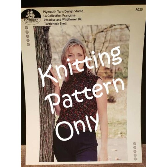 Plymouth Yarn Co Other - New Plymouth Yarn R025 Collection Francaise Paradise Turtleneck Knitting Pattern